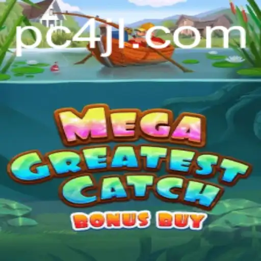 Unveiling MegaGreatestCatchBonusBuy Game: An Exciting Adventure Awaiting You